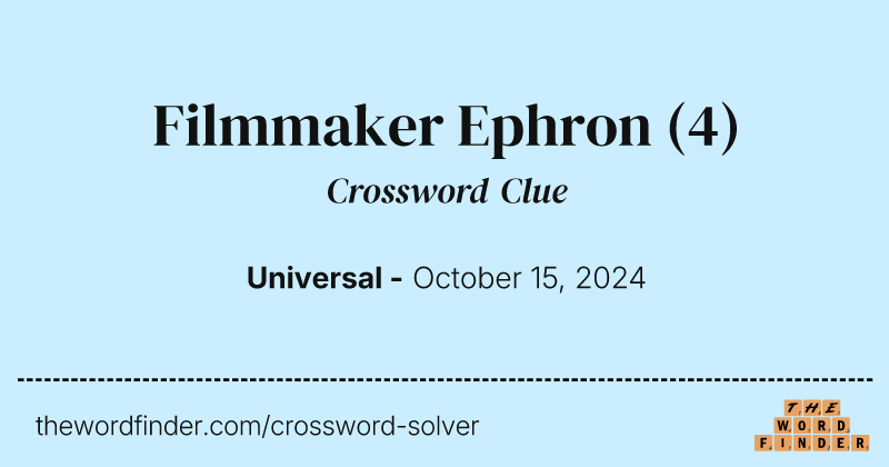 Filmmaker Ephron crossword clue image