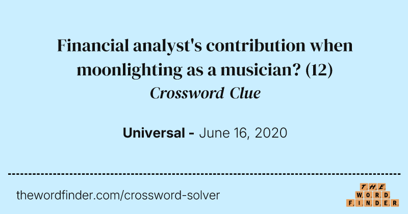 Financial analyst's contribution when moonlighting as a musician? crossword clue image