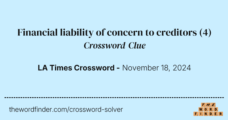 Financial liability of concern to creditors crossword clue image