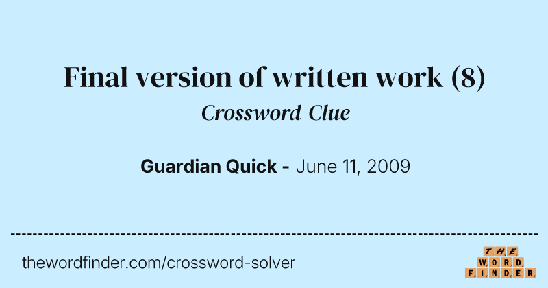 Final version of written work crossword clue image