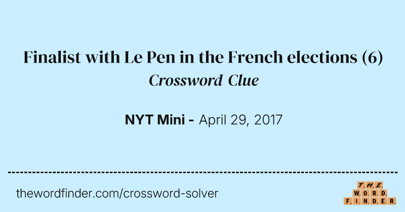 Finalist with Le Pen in the French elections crossword clue image