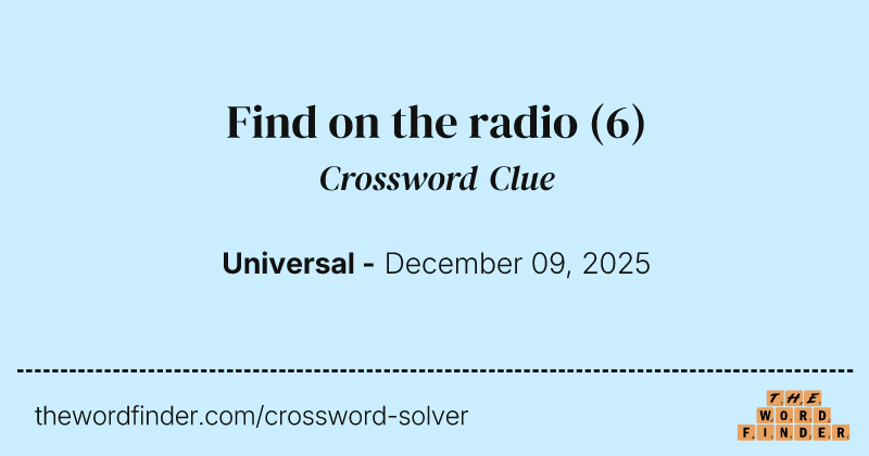 Find on the radio crossword clue image