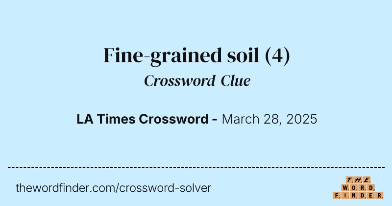 Fine-grained soil crossword clue image