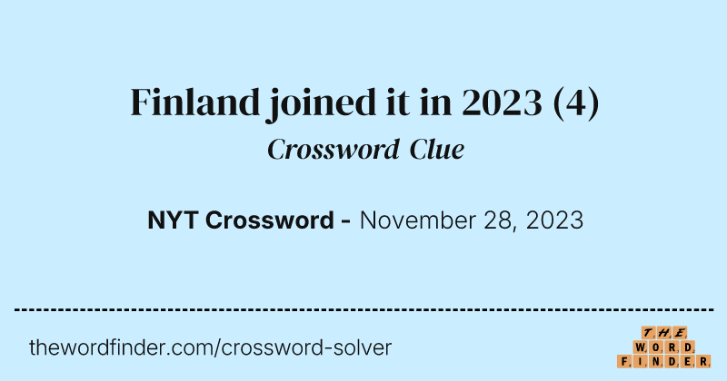 Finland joined it in 2023 crossword clue image