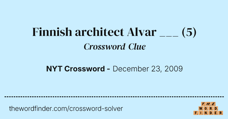 Finnish architect Alvar ___ crossword clue image
