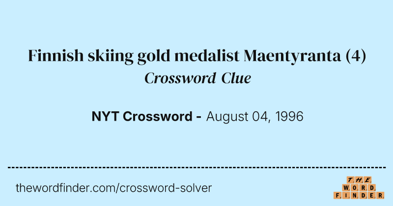 Finnish skiing gold medalist Maentyranta crossword clue image