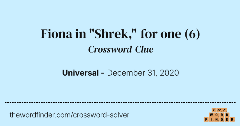 Fiona in "Shrek," for one crossword clue image