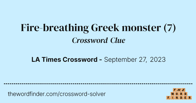 Fire-breathing Greek monster crossword clue image