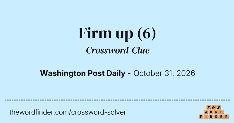 Firm up crossword clue image