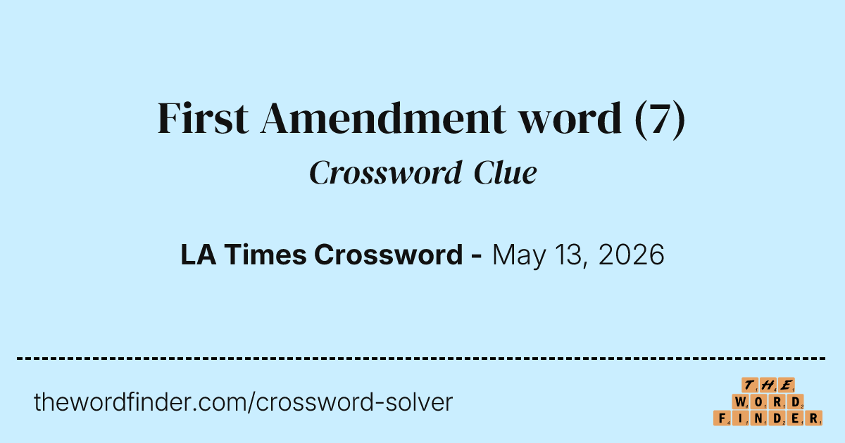 First Amendment word — Crossword Clue