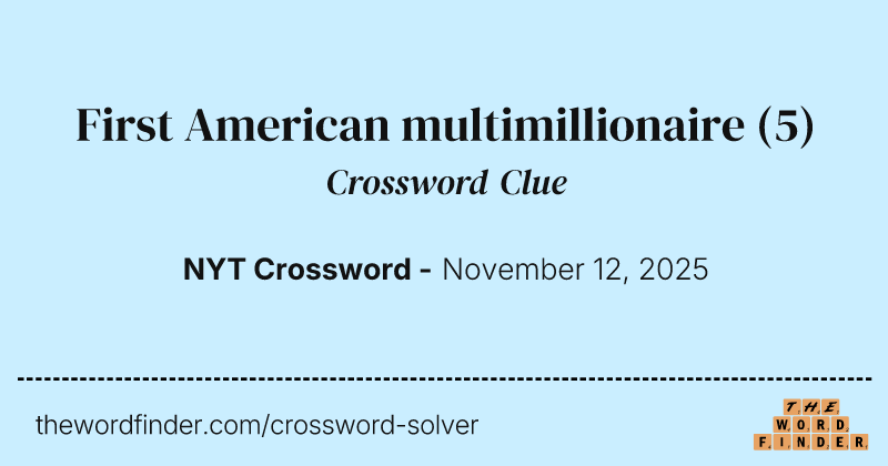 First American multimillionaire crossword clue image