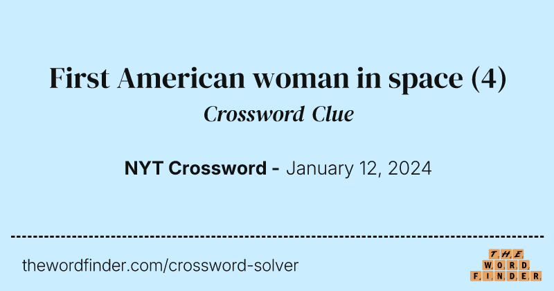 First American woman in space crossword clue image