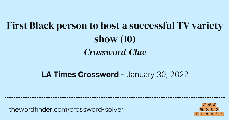 First Black person to host a successful TV variety show crossword clue image