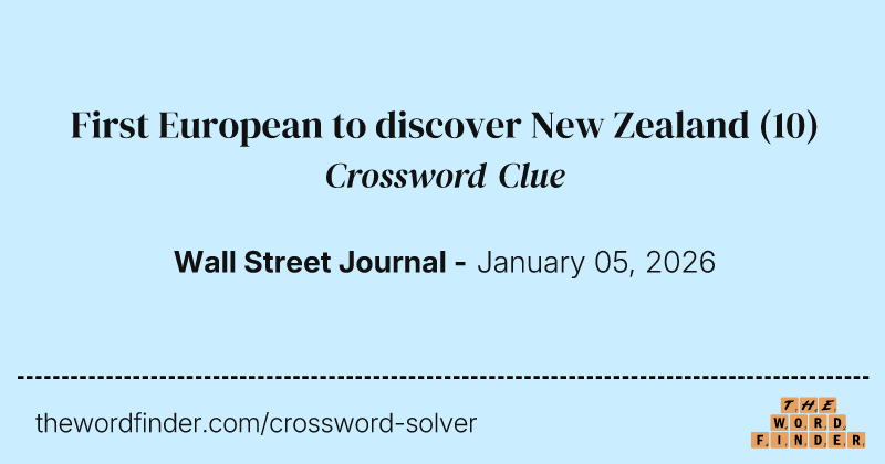 First European to discover New Zealand crossword clue image