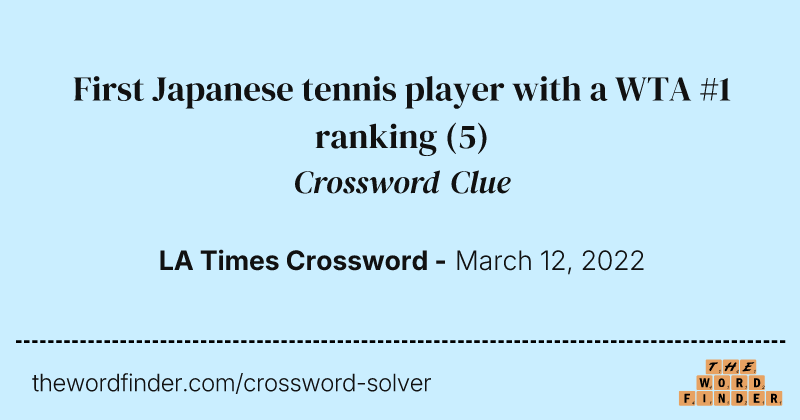 First Japanese tennis player with a WTA #1 ranking crossword clue image