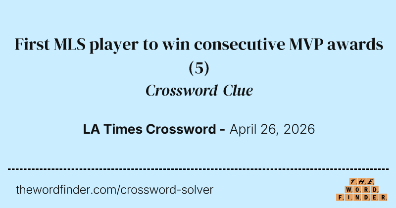 First MLS player to win consecutive MVP awards crossword clue image