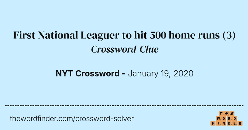 First National Leaguer to hit 500 home runs crossword clue image