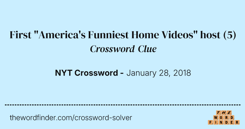 First "America's Funniest Home Videos" host crossword clue image