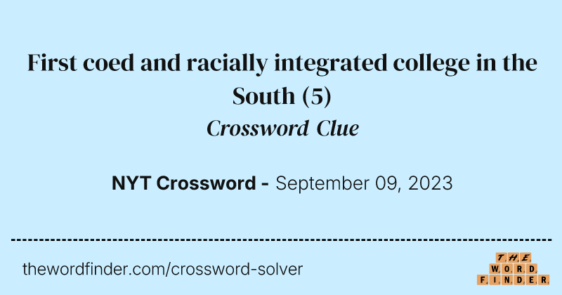 First coed and racially integrated college in the South crossword clue image