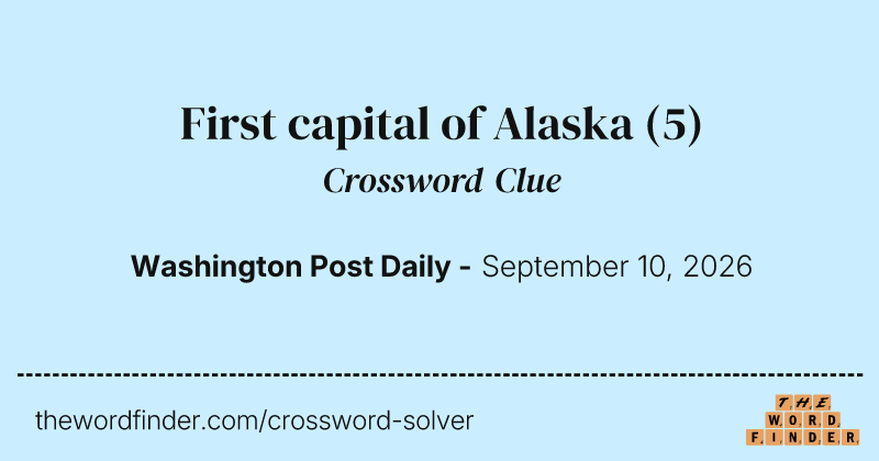 First capital of Alaska crossword clue image