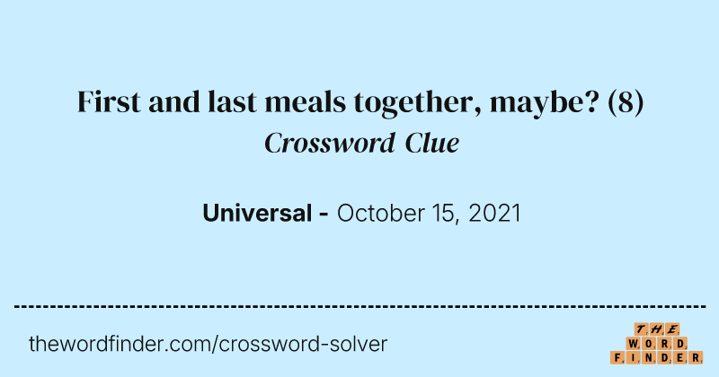 First and last meals together, maybe? crossword clue image