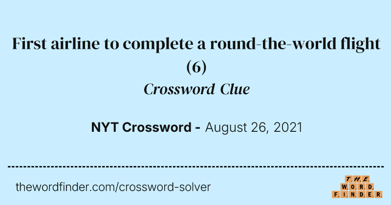 First airline to complete a round-the-world flight crossword clue image