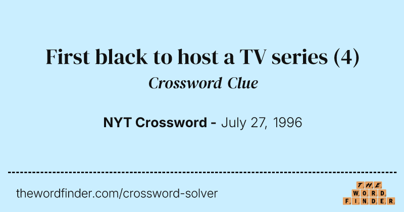 First black to host a TV series crossword clue image