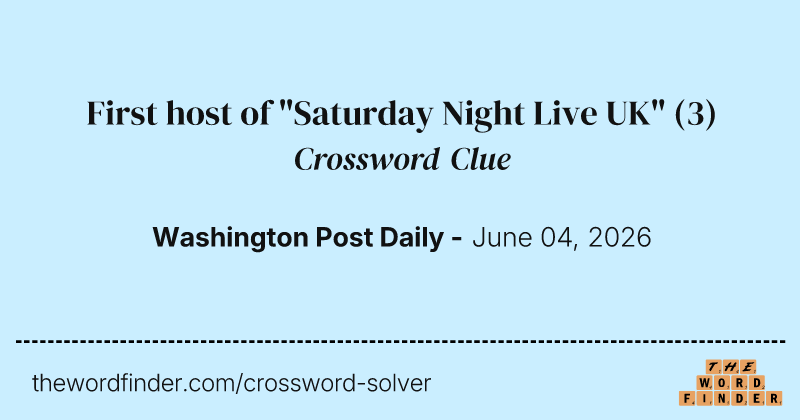 First host of "Saturday Night Live UK" crossword clue image