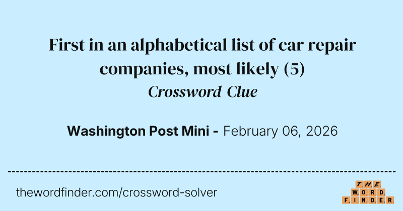 First in an alphabetical list of car repair companies, most likely crossword clue image