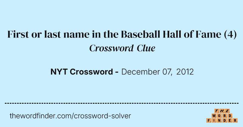 First or last name in the Baseball Hall of Fame crossword clue image