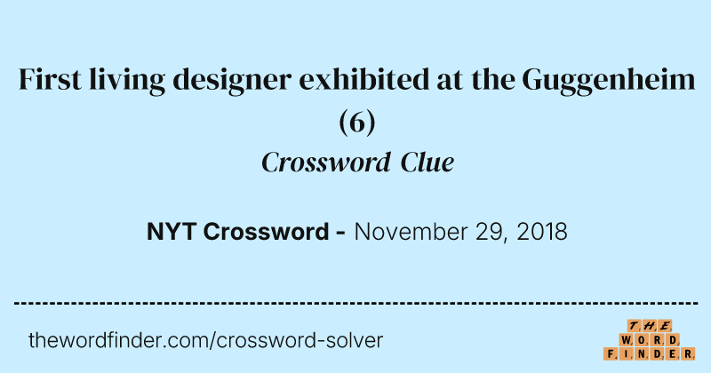 First living designer exhibited at the Guggenheim crossword clue image