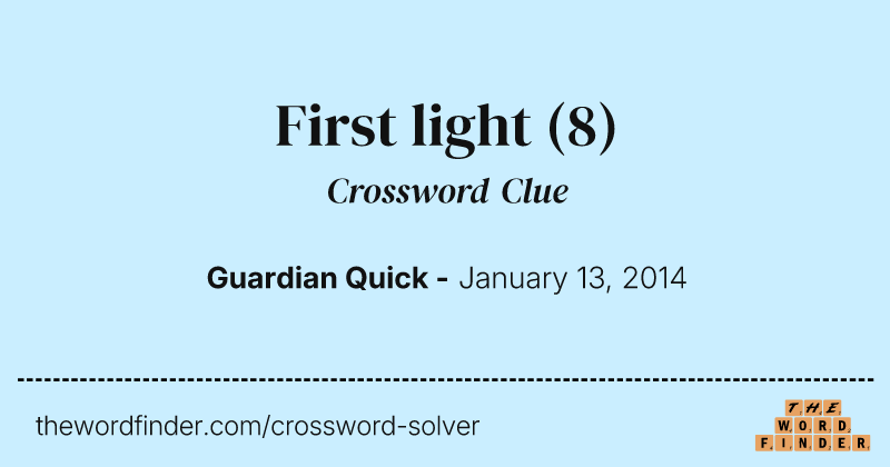 First light crossword clue image