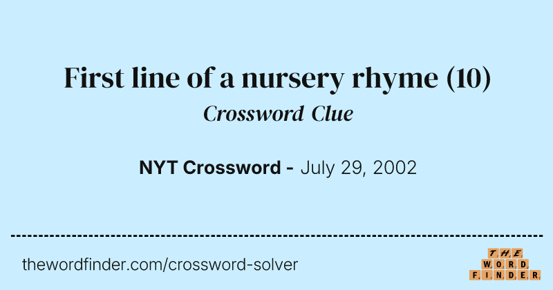 First line of a nursery rhyme crossword clue image