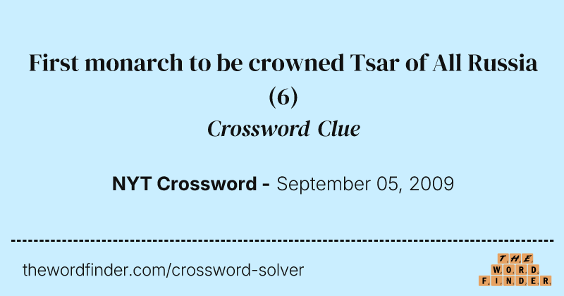 First monarch to be crowned Tsar of All Russia crossword clue image