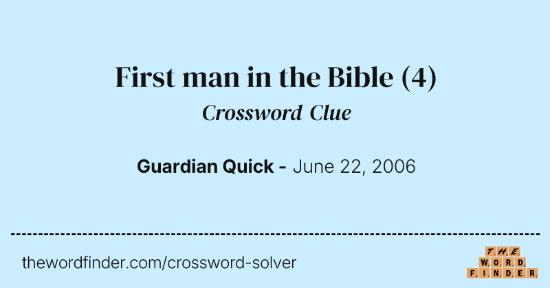 First man in the Bible crossword clue image
