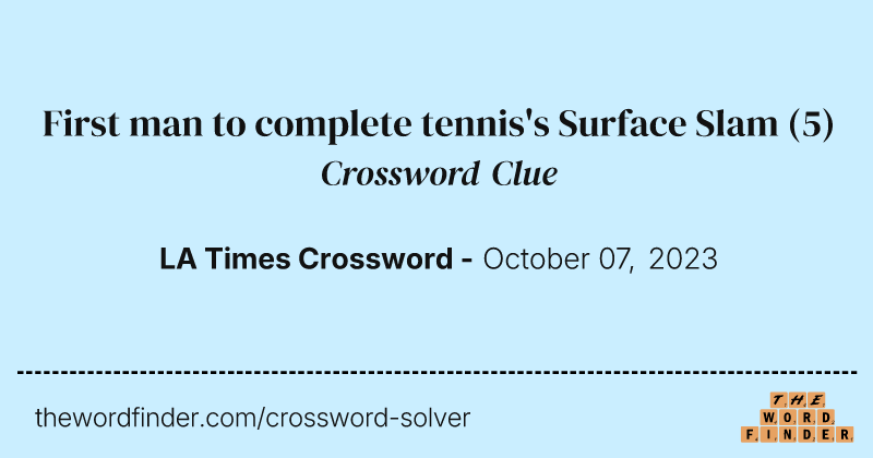 First man to complete tennis's Surface Slam crossword clue image