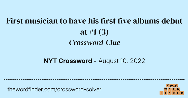 First musician to have his first five albums debut at #1 crossword clue image