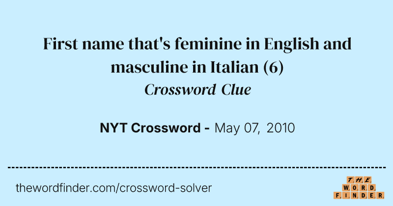 First name that's feminine in English and masculine in Italian crossword clue image