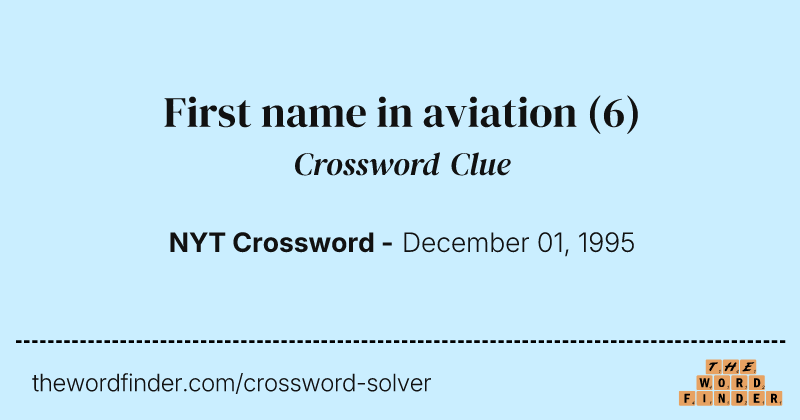 First name in aviation crossword clue image