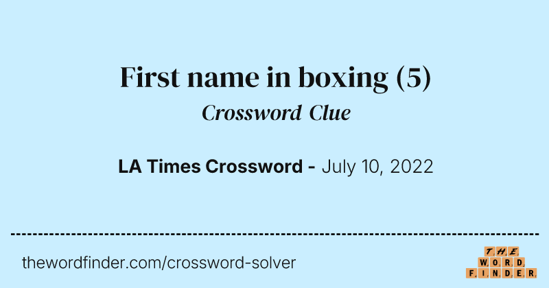 First name in boxing crossword clue image