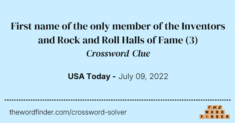 First name of the only member of the Inventors and Rock and Roll Halls of Fame crossword clue image