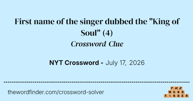 First name of the singer dubbed the "King of Soul" crossword clue image
