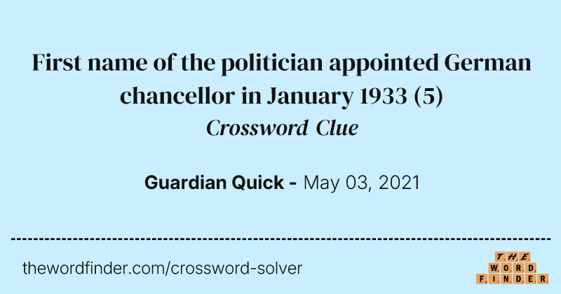 First name of the politician appointed German chancellor in January 1933 crossword clue image