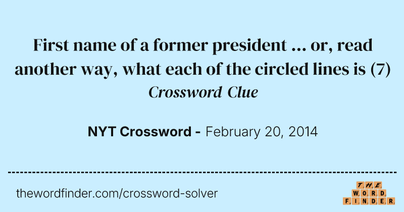 First name of a former president ... or, read another way, what each of the circled lines is crossword clue image