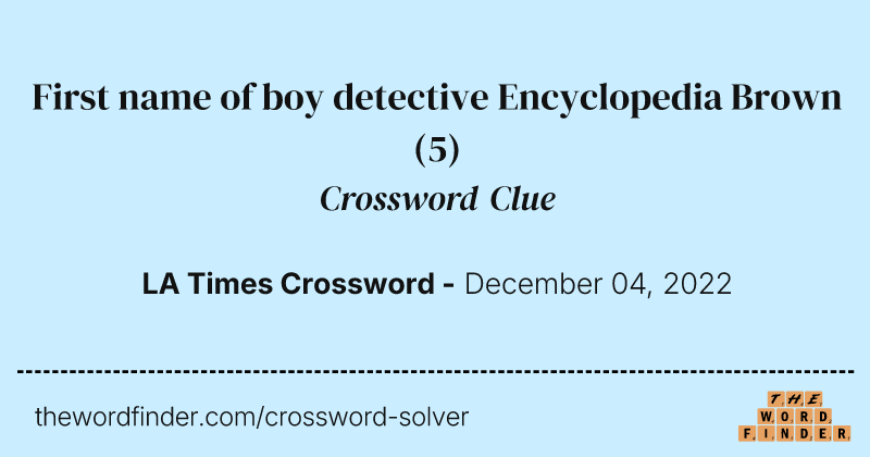 First name of boy detective Encyclopedia Brown crossword clue image