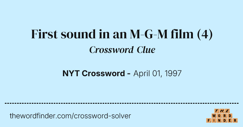 First sound in an M-G-M film crossword clue image