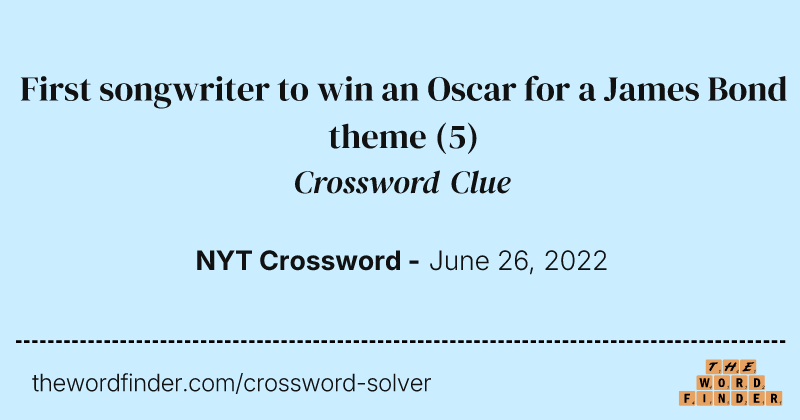 First songwriter to win an Oscar for a James Bond theme crossword clue image