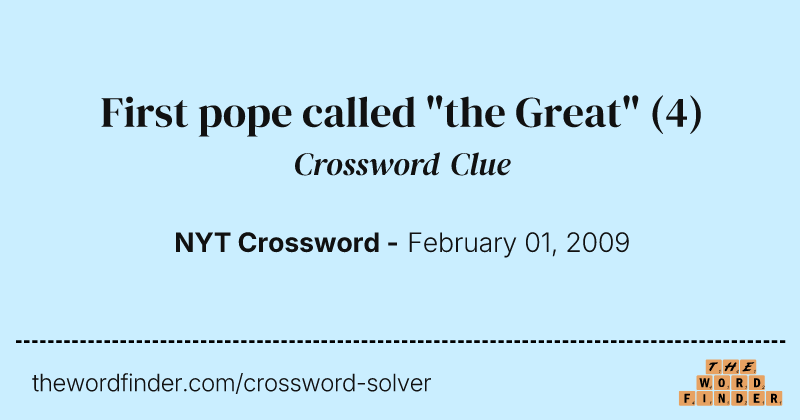 First pope called "the Great" crossword clue image