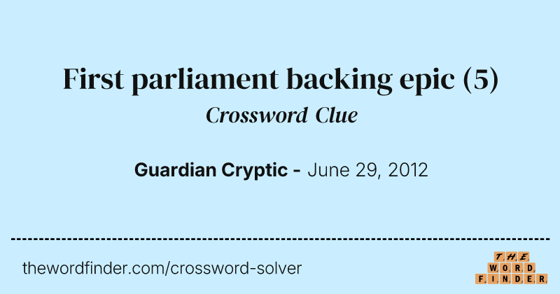 First parliament backing epic crossword clue image