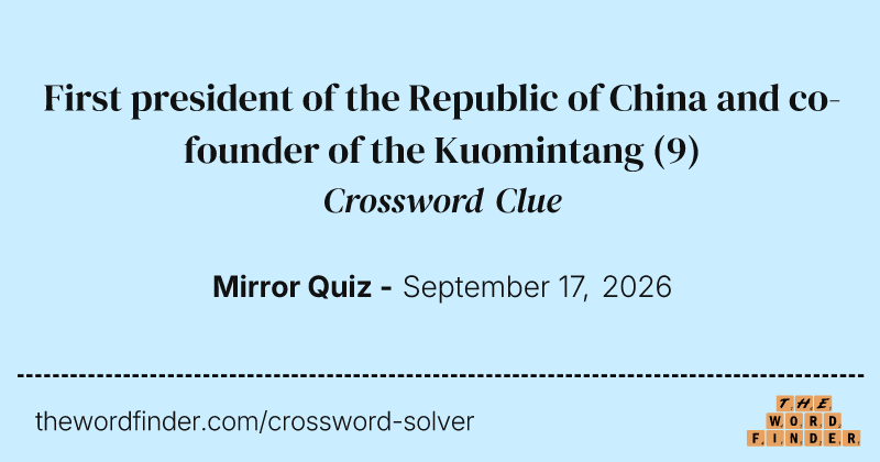 First president of the Republic of China and co-founder of the Kuomintang crossword clue image